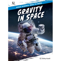Gravity in Space - Library Binding