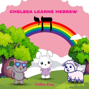 Chelsea Learns Hebrew: Alphabets and Words - Paperback