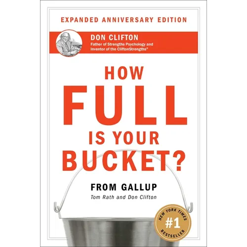 How Full Is Your Bucket? Expanded Anniversary Edition