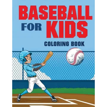 Baseball for Kids Coloring Book (Over 70 Pages) - Paperback
