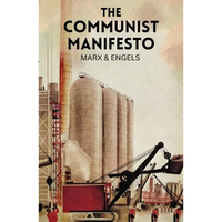 The Communist Manifesto: The Condition of the Working Class in England in 1844; Socialism: Utopian and Scientific - Paperback