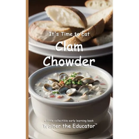 It's Time to Eat Clam Chowder - Paperback