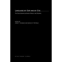 Language By Ear And By Eye: The Relationship between Speech and Reading - Paperback