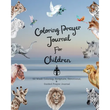 Coloring Prayer journal for children: 52 week coloring, Scripture, Devotional, Guided Prayer Journal - Paperback