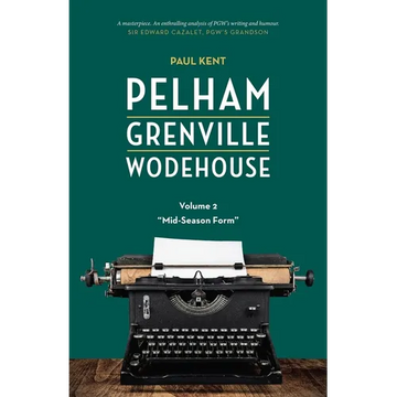 Pelham Grenville Wodehouse - Volume 2: Mid-Season Form - Paperback