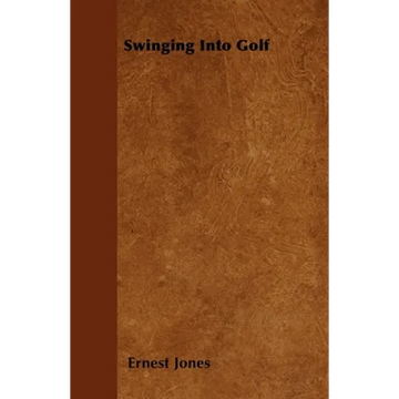 Swinging Into Golf - Paperback