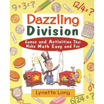 Dazzling Division: Games and Activities That Make Math Easy and Fun - Paperback