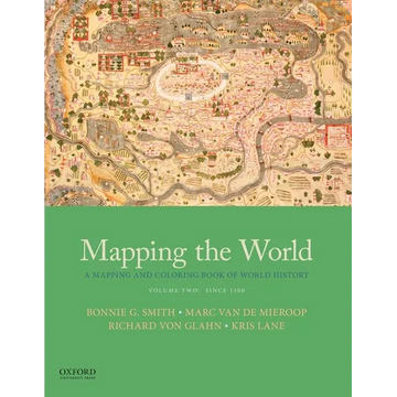 Mapping the World: A Mapping and Coloring Book of World History, Volume Two: Since 1300 - Paperback