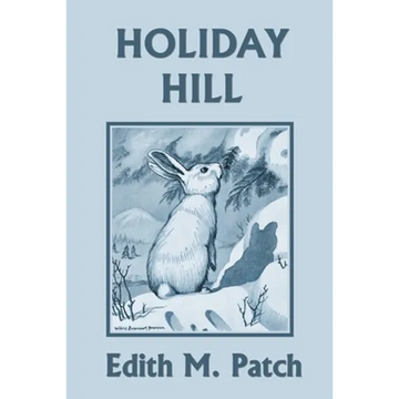 Holiday Hill (Yesterday's Classics) - Paperback