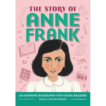 The Story of Anne Frank: An Inspiring Biography for Young Readers - Paperback