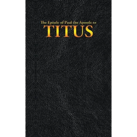 The Epistle of Paul the Apostle to TITUS - Hardcover