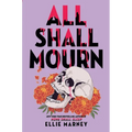 All Shall Mourn
