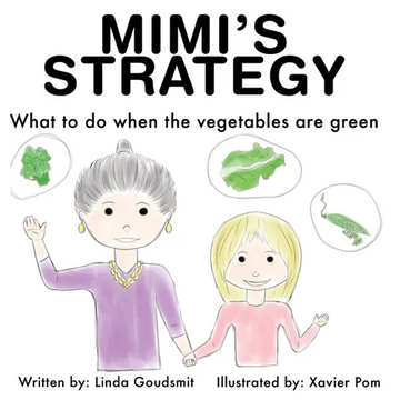 Mimi's Strategy: What to do when the vegetables are green - Hardcover