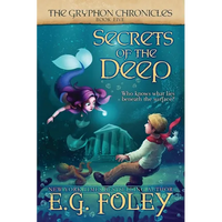 Secrets of the Deep (The Gryphon Chronicles, Book 5) - Paperback