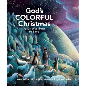 God's Colorful Christmas: Jesus Was Born to Save - Hardcover