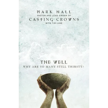 The Well: Why Are So Many Still Thirsty? - Paperback