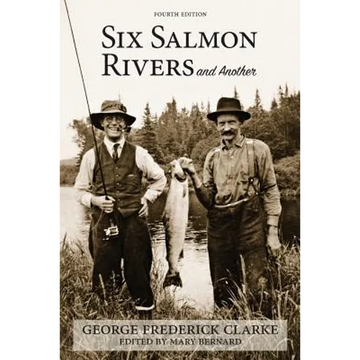 Six Salmon Rivers and Another - Paperback
