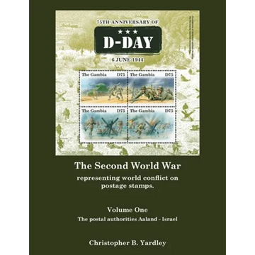 The Second World War Volume One: Representing World Conflict on Postage Stamps. - Paperback
