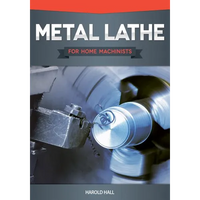 Metal Lathe for Home Machinists - Paperback