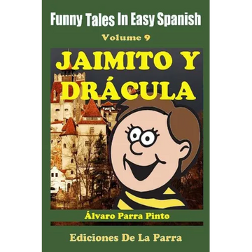 Funny Tales In Easy Spanish 9: Jaimito y Drácula - Paperback
