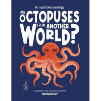 Are Octopuses from Another World?: Discover the Science Behind Teuthology - Hardcover