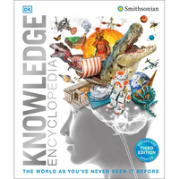 Knowledge Encyclopedia!: The World as You've Never Seen It Before - Hardcover
