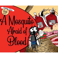 A Mosquito Afraid of Blood - Hardcover