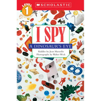 I Spy a Dinosaur's Eye (Scholastic Reader, Level 1) - Paperback