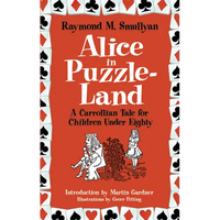 Alice in Puzzle-Land: A Carrollian Tale for Children Under Eighty - Paperback