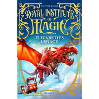 Elizabeth's Legacy: A Children's Fantasy Adventure That Will Keep You Turning Pages - Paperback
