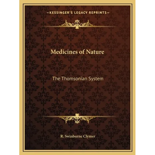 Medicines of Nature: The Thomsonian System