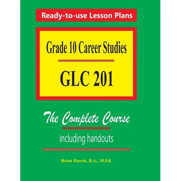 Grade 10 Career Studies: Grade 10 GLC 201 - Paperback