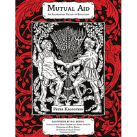 Mutual Aid: An Illuminated Factor of Evolution - Paperback