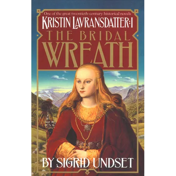 The Bridal Wreath: Kristin Lavransdatter, Vol.1 - Paperback