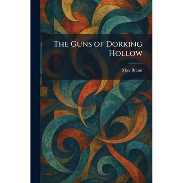 The Guns of Dorking Hollow - Paperback