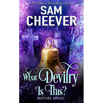 What Devilry is This?: A Paranormal Women's Fiction Novel - Paperback