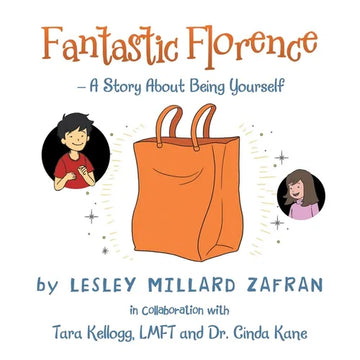 Fantastic Florence - A Story about Being Yourself - Paperback