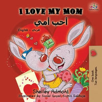 I Love My Mom: English Arabic Bilingual Book - Paperback