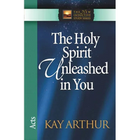 The Holy Spirit Unleashed in You: Acts - Paperback