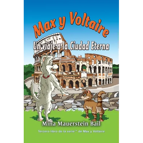 Max y Voltaire Un viaje a la Ciudad Eterna