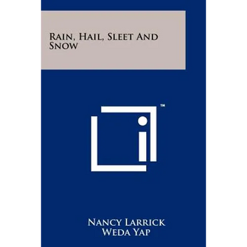 Rain, Hail, Sleet And Snow - Paperback