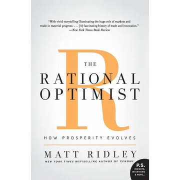 The Rational Optimist: How Prosperity Evolves - Paperback