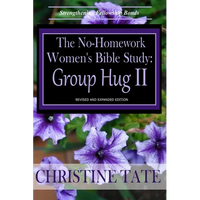 The No-Homework Women's Bible Study: Group Hug II - Paperback