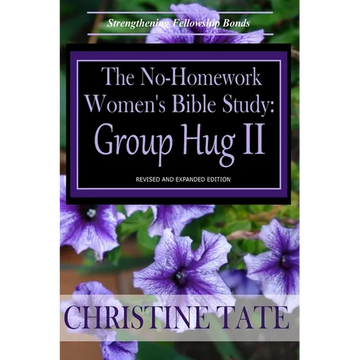 The No-Homework Women's Bible Study: Group Hug II - Paperback