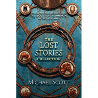 The Secrets of the Immortal Nicholas Flamel: The Lost Stories Collection - Paperback