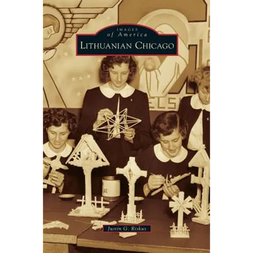 Lithuanian Chicago - Hardcover