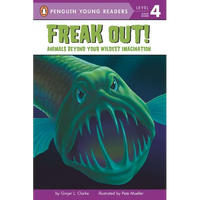 Freak Out!: Animals Beyond Your Wildest Imagination - Paperback