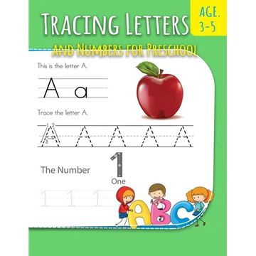 Tracing Letters And Numbers For Preschool: Letter Writing Practice For Preschoolers Activity Books for Kindergarten and Kids Ages 3-5 - Paperback