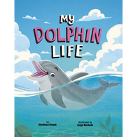 My Dolphin Life - Library Binding
