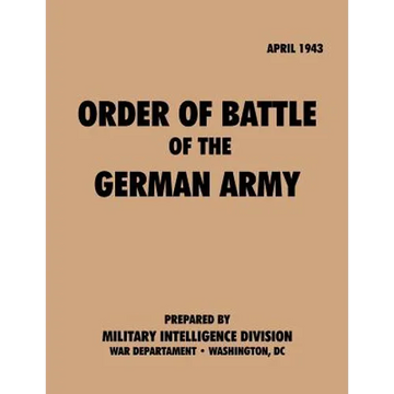 Order of Battle of the German Army, April 1943 - Paperback